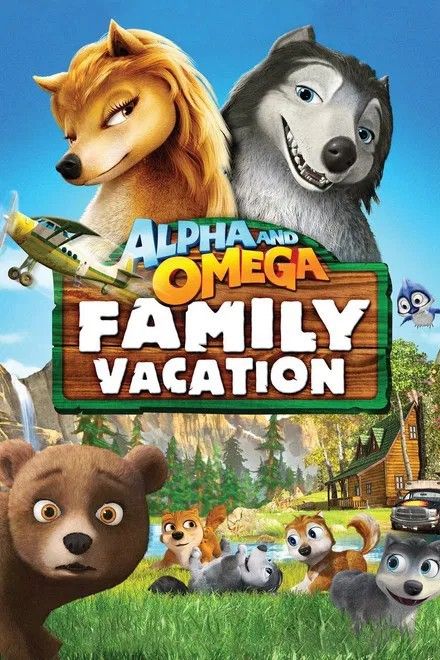 Alpha and Omega  Family Vacation